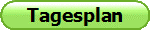 Tagesplan